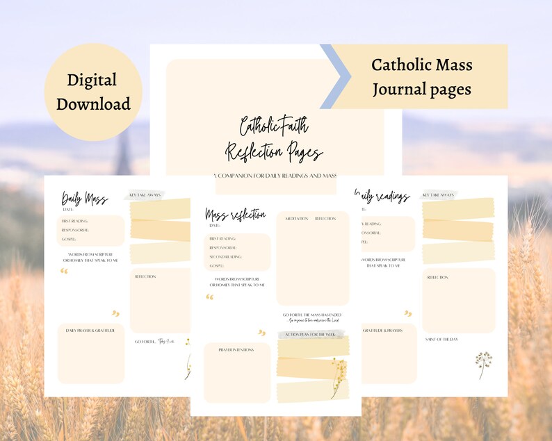 May include: Digital download of Catholic Mass journal pages. The pages feature sections for daily readings, reflections, and key takeaways. The design includes soft yellow and beige tones with floral accents and the text "Catholic Faith Reflection Pages".