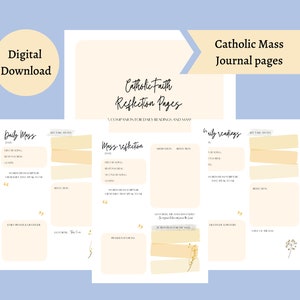 May include: A digital download of Catholic Mass journal pages. The pages feature sections for daily readings, reflections, and prayers. The design includes soft beige and yellow accents on a light blue background, with the text "Catholic Faith Reflection Pages."