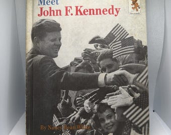 Meet John F. Kennedy by Nancy Bean White 1963 HC VTG Step-Up Book American Hist.