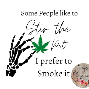 Some people like to stir the pot SVG file; sublimation design; stir the pot;