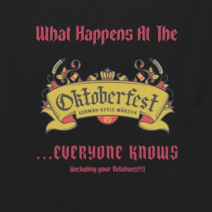 What Happens At the Oktoberfest | Unisex classic tee