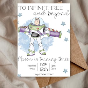 May include: A birthday invitation featuring a cartoon illustration of Buzz Lightyear from the Toy Story movie franchise. The invitation reads "To Infiniti-Three and beyond" and includes details for a birthday party.