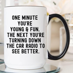 Funny Getting Old Coffee Mug Your Old Birthday Coffee Cup Over the Hill Gifts, Old People Sarcastic Senior Citizen Moment, Elderly Humor Mug