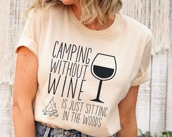 Camping Shirt for Women, Happy Camper Nature Lover Gift, Campfire Shirt, Camping Lover Gift for Campers, Adventure Tee, Camping Without Wine