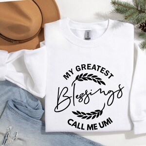 My Greatest Blessings Call Me Umi Sweatshirt, Cute Mom Shirt, Mother&#39;s Day Gift, Shirt For Mom, Shirt for Mama, Women&#39;s Shirt
