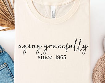 Personalize Getting Old T Shirt Custom Funny Old People Birthday T-Shirt Senior Citizen Over Hill Gag Gift Your Old Women Friends Birthday