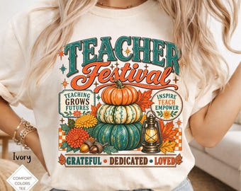 Teacher Fall Sweatshirt, Fall Teacher Shirt, Teacher Thanksgiving Shirt, Back to School Shirt, Celebrate Teacher Appreciation Teaching Gift