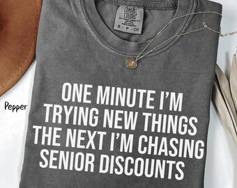 Funny Getting Old T-Shirt, Over the Hill Gift, Elderly Humor Shirt, Old People Sarcastic Tee Senior Citizen Moment Gift Funny Your Old Gift