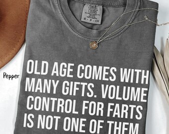 Funny Getting Old T-Shirt, Over the Hill Gift, Elderly Humor Shirt, Old People Sarcastic Tee Senior Citizen Moment Gift Funny Your Old Gift