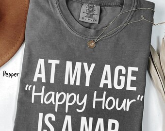 Funny Getting Old T-Shirt, Over the Hill Gift, Elderly Humor Shirt, Old People Sarcastic Tee Senior Citizen Moment Gift Funny Your Old Gift