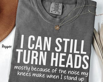 Humorous Aging Gift, Getting Old Shirt, Over the Hill Gift, Elderly Humer Gag Gift, 50th Birthday Senior Moment T-Shirt, Senior Citizen Tee