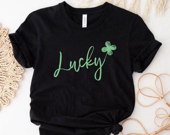 LUCKY Shirt St Patricks Day Shirt Women Saint Patricks Day Shirts Cute St Paddys Day Shirt St Patrick Day Shirt Four Leaf Clover Green Shirt