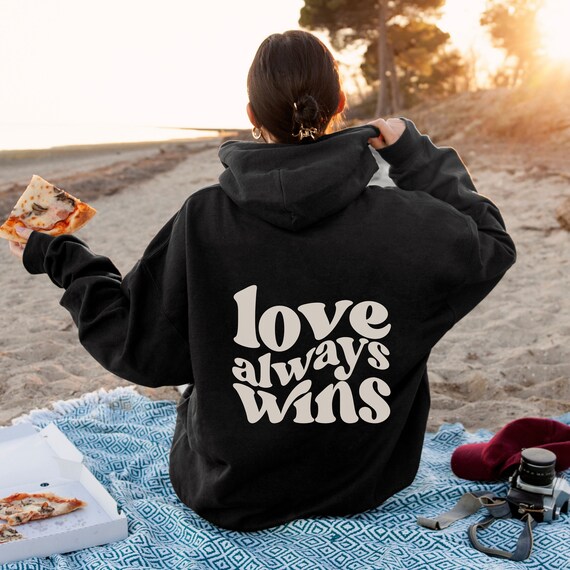 Love Always Wins Hoodie - Etsy