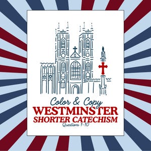 Westminster Shorter Catechism Color and Copy, Copywork, Coloring, Homeschool, Religion, Christian Workbook, Printable, Digital Kids Workbook