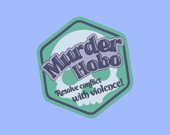 Murder Hobo D&D Vinyl Sticker | Funny RPG Laptop Decal