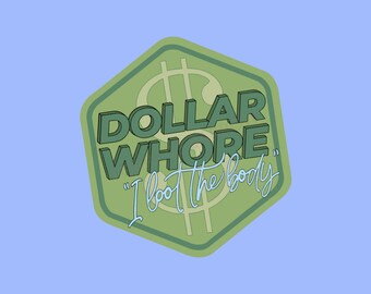 Dollar Wh*re D&D Vinyl Sticker | Funny RPG Laptop Loot Sticker