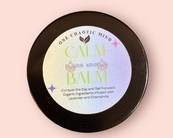 Calm the Mind Balm: Lavender Chamomile Organic Focus