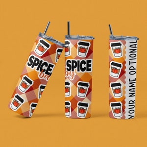 Spice, Spice Baby (Pumpkin Spice, PSL, Pumpkin Spice Latte) Tumbler