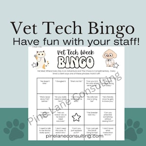 May include: A Vet Tech Week BINGO game sheet featuring a grid of phrases commonly heard in veterinary clinics. The document includes illustrations of a cat and a dog in a lab coat, with the text "Vet Tech Week BINGO" and "Vet Med: Where Every Day Is an Adventure and The Chaos Is Complimentary."
