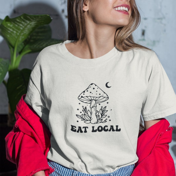 Eat Local T-Shirt | Fungi Fashion Clothing | Mycology inspired T-Shirt | Locally Grown Fungi | Fungi Fanatic | Eat Local Apparel