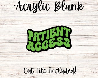 Patient Access Badge Reel Acrylic Blank with Cut File.