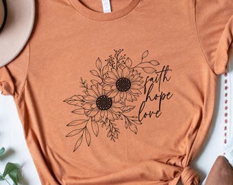 Camiseta con flores silvestres de fe, esperanza y amor, camiseta minimalista con flores motivacionales, regalo zen de meditación para ella, camiseta cristiana, tops de regalo inspiradores