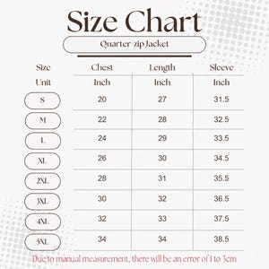 May include: A size chart for a quarter-zip jacket with columns for size, chest, length, and sleeve measurements in inches. Sizes range from S to 5XL. The text includes 'Size Chart', 'Quarter-zip Jacket', and a note about a 1 to 3cm measurement error.