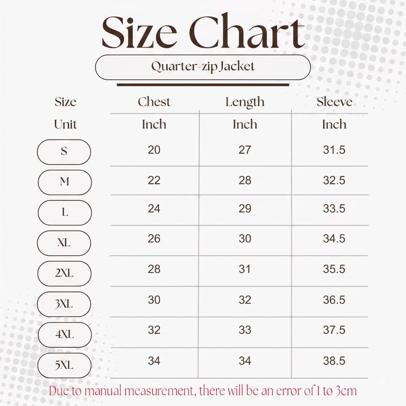 May include: A size chart for a quarter-zip jacket with columns for size, chest, length, and sleeve measurements in inches. Sizes range from S to 5XL. The text includes 'Size Chart', 'Quarter-zip Jacket', and a note about a 1 to 3cm measurement error.