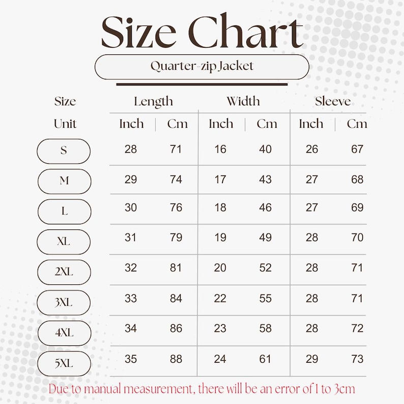 May include: A size chart for a quarter-zip jacket, with measurements in inches and centimeters. Sizes range from S to 5XL, detailing length, width, and sleeve dimensions. The chart includes a note about a potential 1 to 3cm measurement error.