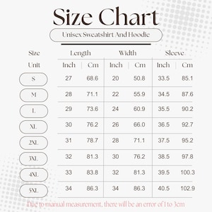 May include: A size chart for unisex sweatshirts and hoodies, with measurements in inches and centimeters. The chart includes sizes S to 5XL, detailing length, width, and sleeve dimensions. The text at the bottom states that there may be a 1 to 3cm error.