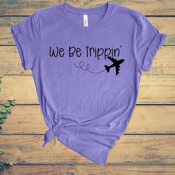 We Be Trippin Etsy