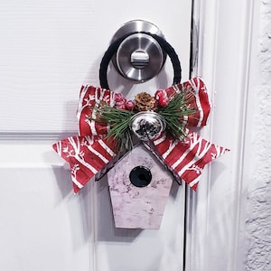 Bird House Decor, Door Knob Decor, Christmas Door Knob Hanger, Door Decor, Door Bell, Winter Door Hanger, Farmhouse Christmas, Door Charm