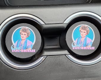 Quiet, You trash, Golden Girls, Stay Golden, Coaster Set, Car Accessory, Car Decor, Car Coasters, Coaster, gift for her, cup holder coaster
