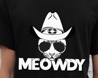 Meowdy Shirt, Cat Shirt, Cowboy Shirt, Cowboy Cat Tshirt, Rodeo Shirt, Cowgirl Gift, Cat Gifts, Cat Lover Tees, Cat Shirt