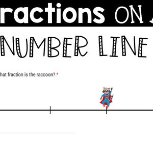 May include: A number line with a raccoon wearing a superhero costume standing on the line. The number line is labeled with 0 and 1, and the raccoon is standing at the 2/3 mark. The text "At what fraction is the raccoon?" is above the number line.