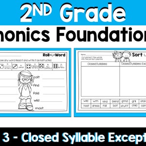 May include: Black and white printable worksheet for 2nd grade phonics. The worksheet has two activities: Roll-a-Word and Sort It Out. The Roll-a-Word activity has a dice with letters and instructions to roll the dice and write the word. The Sort It Out activity has two columns: Closed Syllables and Closed Syllables Exceptions. The words to sort are listed below the columns.