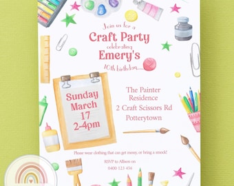 May include: A craft party invitation with a watercolor illustration of art supplies, including paintbrushes, yarn, scissors, and paint. The invitation is for Emery's 10th birthday and is scheduled for Sunday, March 17th from 2-4pm at The Painter Residence, 2 Craft Scissors Rd, Potterytown. The invitation requests guests to wear clothing that can get messy or bring a smock. RSVP to Allison at 0400 123 456.