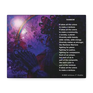May include: A canvas print featuring a vibrant, colorful illustration with the word "RAINBOW" at the top. The artwork includes a rainbow, a planet, and text about diversity and community. The artist's name and copyright are at the bottom.