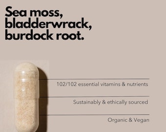 Sea Moss, Bladderwrack & Burdock root capsules