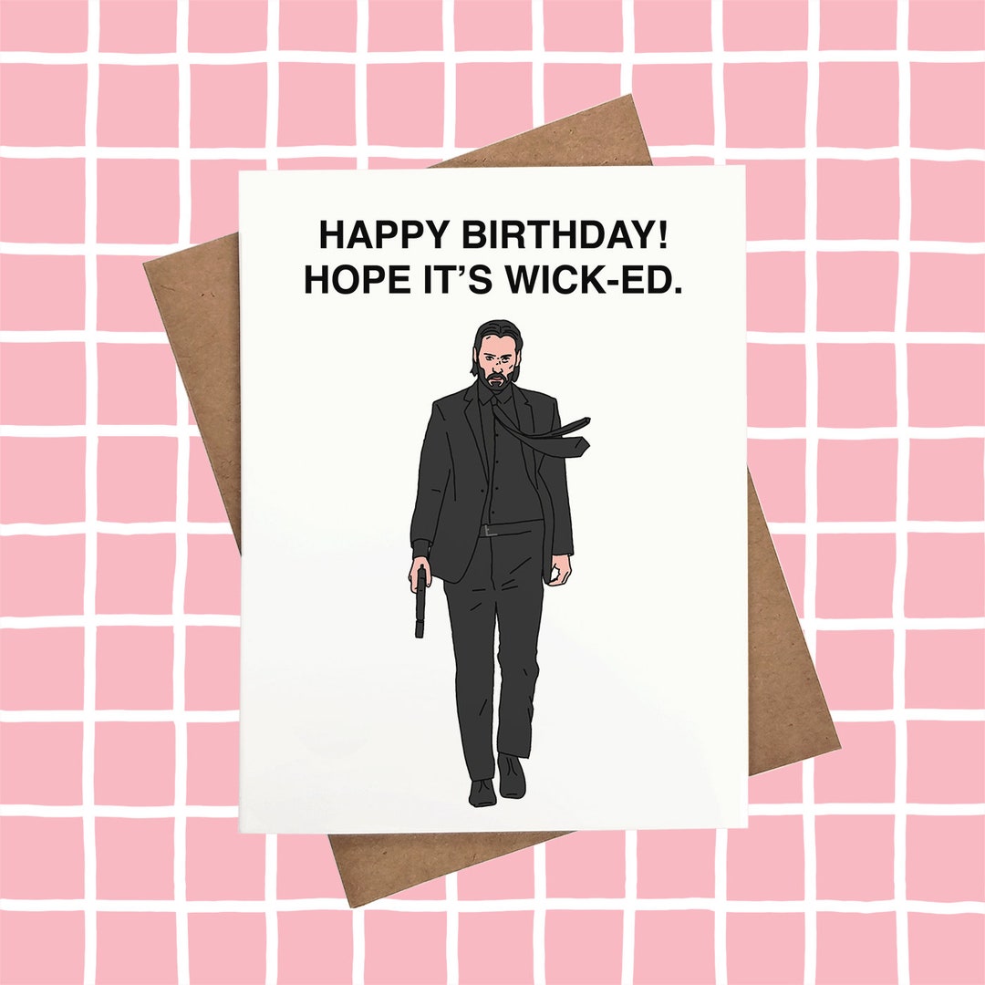 John Wick Card John Wick Birthday Card Keanu Reeves Card Etsy