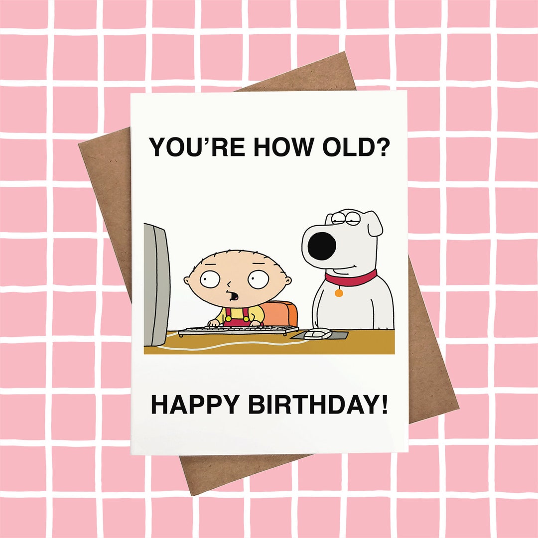 Family Guy Birthday Card Stewie Birthday Card Customizable Etsy