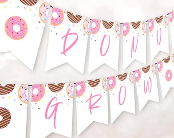 Pink Donut Donut Grow Up Banner - digital birthday supplies - donuts sprinkles - printable download - party decoration