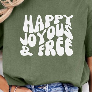 Happy Joyous & Free Shirt Alcoholics Anonymous Shirt Recovery Sweatshirt  AA Recovery shirt Gift for Friend AA Anniversary Gift NA Shirt