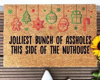Jolliest Bunch of Assholes This Side of the Nuthouse Christmas Door Mat, Funny Christmas Doormat, Christmas Holiday Gift