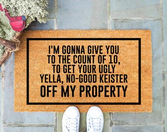 I'm Gonna Give You to the Count of 10 Funny Christmas Door Mat, Funny Christmas movie Doormat, Christmas Holiday Gift, Welcome Mat