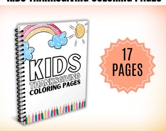 Könnte beinhalten: Ein buntes, druckbares Malbuch für Kinder mit 17 Seiten zum Thema Thanksgiving. Der Einband zeigt einen Regenbogen, Sonne und Wolken mit dem Text "KIDS THANKSGIVING COLORING PAGES".