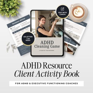 Op de afbeelding: Een afbeelding met een digitale tablet met de tekst "ADHD Cleaning Game" en een vrouw die naar items op een plank reikt. Er zijn ook een "Declutter BINGO" blad, een kopje koffie en een pen. De tekst "ADHD Resource Client Activity Book" is ook zichtbaar.
