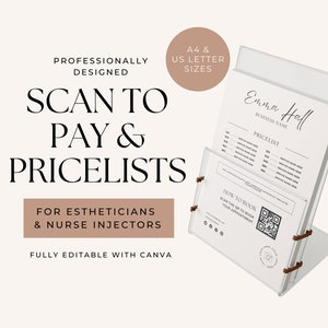 May include: A white acrylic stand with two sheets of paper. The top sheet has the text "Emma Hall" and "PRICELIST". The bottom sheet has the text "HOW TO BOOK" and a QR code. The stand is on a white background. The text "SCAN TO PAY & PRICELISTS" is in large black font on a white background. The text "FOR ESTHETICIANS & NURSE INJECTORS" is in black font on a brown background. The text "FULLY EDITABLE WITH CANVA" is in black font on a white background. The text "A4 & US LETTER SIZES" is in black font on a brown background.