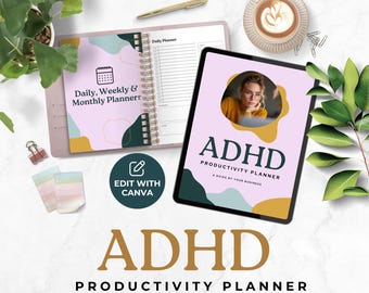 May include: An open daily, weekly, and monthly planner with a spiral binding, a tablet displaying "ADHD Productivity Planner," and a cup of coffee. The planner and tablet have a pink and green color scheme. The text "Edit with Canva" is also visible.