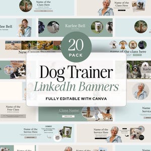 May include: A collection of 20 editable LinkedIn banners for dog trainers, featuring various layouts with placeholders for names, class titles, and website links. The designs incorporate circular photo frames of dogs and people in soft green and blue tones.